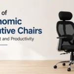 Benefits of Ergonomic Executive Chairs for Comfort and Productivity