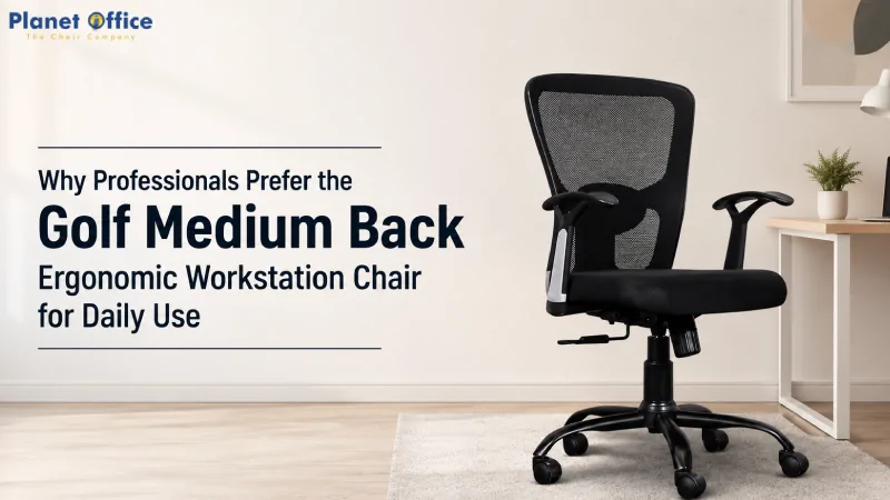 Why Professionals Prefer the Golf Medium Back Ergonomic Workstation Chair for Daily Use